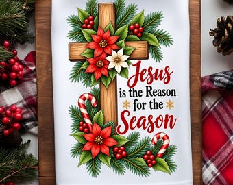 Jesus is the Reason for the Season Kitchen Towel PNG, Christmas Sublimation Design, Religious Floral Cross Tea Towel Digital Download