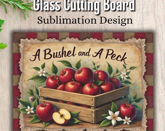 A Bushel and A Peck Apple Cutting Board PNG, Country Kitchen Farmhouse Sublimation Design, Apple Home Decor PNG, Apple Chopping Board PNG