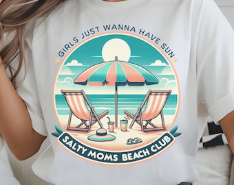 Maglietta Beach Club in formato PNG, Maglietta Salty Moms con design a sublimazione, Maglietta per mamme in formato PNG, Regalo per gli amanti della spiaggia, Maglietta retrò Girls Just Wanna Have Sun in formato PNG