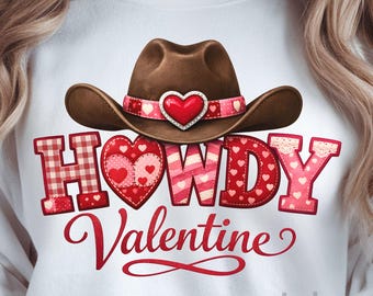 Howdy Valentine PNG, Cowboy Hat Valentine Sublimation Design Western Valentine Shirt, Country Valentines Day Clipart, Valentines Day Cowgirl