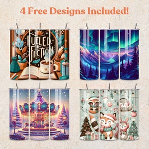 May include: Four different designs for a stainless steel tumbler. The designs include a book with the words "Fueled by Fiction", a winter scene with a carousel, a mountain range with a starry sky, and a winter scene with a fox and a rabbit.