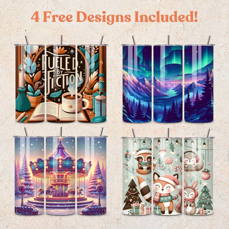 May include: Four different designs for a stainless steel tumbler. The designs include a book with the words "Fueled by Fiction", a winter scene with a carousel, a mountain range with a starry sky, and a winter scene with a fox and a rabbit.