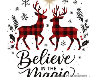 Believe in the Magic Christmas Sublimation Design, Buffalo Plaid Reindeer PNG, Christmas Winter Holiday Clipart, Winter Deer Sublimation