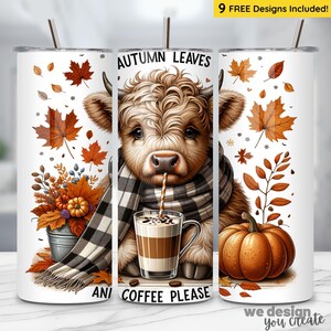 May include: A white tumbler featuring a whimsical autumn design. The design includes a calf wearing a scarf, drinking coffee, surrounded by fall leaves and a pumpkin. Text reads "Autumn Leaves and Coffee Please". Includes a stainless steel straw.