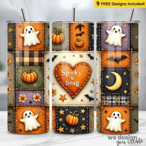 May include: A Halloween-themed tumbler featuring a patchwork design with pumpkins, bats, stars, and ghosts. The central design element is a heart with the words "Spooky & Snug." The tumbler includes a straw and the text "9 FREE Designs Included!"