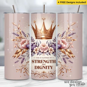 Könnte beinhalten: Ein rosa und goldener Becher mit einem Blumenmuster und einer Krone. Der Becher trägt den Text "She is clothed in strength and dignity".