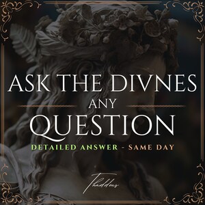 Könnte beinhalten: Ein Schwarzweißbild einer Frauenstatue mit einer Krone aus Blättern auf dem Kopf. Der Text "ASK THE DIVINES ANY QUESTION" ist in weißen Buchstaben auf schwarzem Hintergrund geschrieben. Unter dem Text steht der Satz "DETAILED ANSWER - SAME DAY".