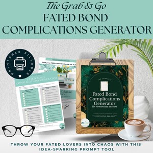 May include: A clipboard with a green and gold design, a cup of coffee, and printed pages with the text "Fated Bond Complications Generator." The image also includes a pair of black glasses and the text "Throw your fated lovers into chaos with this idea-sparking prompt tool."