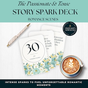 May include: A Story Spark Deck with the text "The Passionate & Tense STORY SPARK DECK ROMANCE SCENES". The deck includes cards with floral designs, a pen, and a cup of coffee with latte art. The text "INTENSE SPARKS TO FUEL UNFORGETTABLE ROMANTIC MOMENTS" is also present.