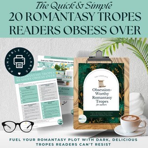May include: A collection of printables and a coffee cup on a white surface. The printables include a list of 20 Romantasy Tropes and a calendar. The text reads "The Quick & Simple 20 Romantasy Tropes Readers Obsess Over". A cup of coffee sits on a saucer.