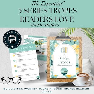 Könnte beinhalten: Ein Klemmbrett mit floralem Design und dem Text "5 Series Tropes that readers love". Außerdem eine Tasse Kaffee, eine Brille und andere Drucksachen mit Text wie "Printable Fillable" und "Build Binge-Worthy Books Around Tropes Readers Crave."