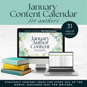 May include: A desktop computer and laptop display a content calendar for authors, with the text "January Content Calendar for authors." Three books are stacked in front of the computer. The image also includes the text "31 days of content."