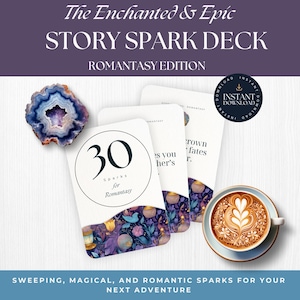 May include: A Story Spark Deck with the text "The Enchanted & Epic STORY SPARK DECK ROMANTASY EDITION". The deck includes cards with the text "30 Sparks for Romantasy". A cup of coffee with latte art and a geode are also present.
