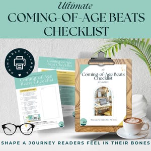 May include: A checklist titled "Ultimate Coming-of-Age Beats Checklist" for authors. The image features printed checklists, a clipboard, a coffee cup, and eyeglasses. The text "Shape a journey readers feel in their bones" is also visible.