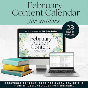 May include: A desktop computer and laptop display a February content calendar for authors, with the text "February Author Content Calendar." Three books are stacked in front of the computer. The image also includes the text "28 days of content."