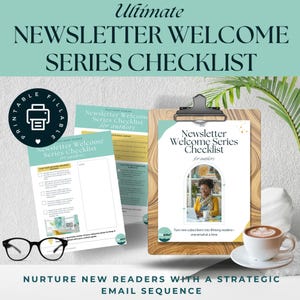 May include: A promotional image for a newsletter welcome series checklist for authors. The image features a clipboard with a checklist, additional checklists, a coffee cup, and eyeglasses. The text includes "Ultimate Newsletter Welcome Series Checklist" and "Nurture New Readers with a Strategic Email Sequence."
