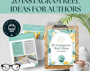 May include: A teal and white printable with the text "20 Instagram Reel Ideas for Authors" sits on a wooden clipboard. A cup of coffee, glasses, and a palm frond are also in the image. The text "Show up online without running out of ideas" is at the bottom.