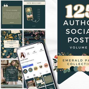 May include: A collection of social media templates for authors, featuring a dark teal background with floral accents. The design includes the text "125 Author Social Posts Volume 2" and "Emerald Pages Collection". The image also shows a smartphone with an Instagram profile.