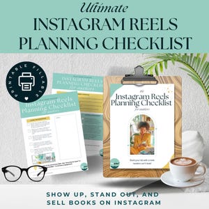 May include: An Instagram Reels Planning Checklist for authors, with the text "Ultimate Instagram Reels Planning Checklist" at the top. The image includes a clipboard with a checklist, a coffee cup, and a pair of glasses. The text "Show up, stand out, and sell books on Instagram" is at the bottom.