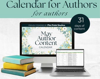May include: A desktop computer and laptop display a May content calendar for authors, with the text "May Author Content Calendar." Three books are stacked in front. The image includes the text "31 days of content" and "Strategic content ideas for every day in May."