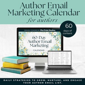 Op de afbeelding: Een desktopcomputer en een laptop tonen de tekst "60-Day Author Email Marketing Calendar" met bloemmotieven. Drie boeken zijn voor de computer gestapeld. De afbeelding bevat ook de tekst "Author Email Marketing Calendar for authors" en "Daily strategies to grow, nurture, and engage your author email list."