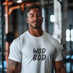WOD BOD CrossFit Gift Workout Gym t-shirt