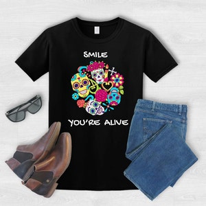 Smiley Skulls Shirt | Smile T-Shirt | World Smile Day | Happy Shirt | Positive Shirt | Good Vibes Shirt | Motivational Shirt.