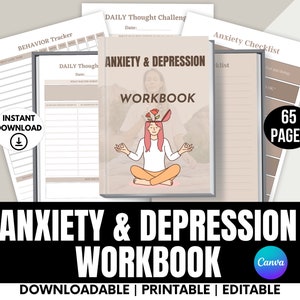 May include: A printable workbook titled "Anxiety & Depression Workbook" with a woman meditating on the cover. The workbook is 65 pages long and includes a daily thought challenge, behaviour tracker, and anxiety checklist.