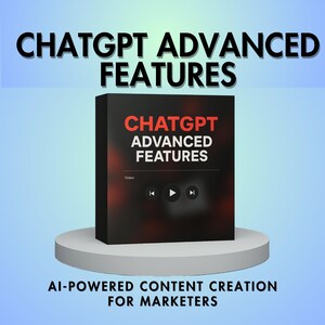 以下が含まれることがあります： 白いプラットフォームの上に置かれた、白と赤で「CHATGPT ADVANCED FEATURES」と書かれた黒い箱。画像には、黒で「AI-POWERED CONTENT CREATION FOR MARKETERS」というテキストも含まれており、背景は青色のグラデーションになっています。