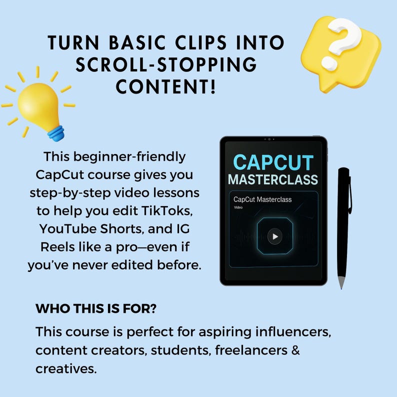 Op de afbeelding: Een blauwe en witte digitale tablet met de tekst "CapCut Masterclass" op het scherm. De tablet ligt naast een zwarte pen. De tekst "Verander basisclips in scroll-stoppen content!" staat bovenaan de afbeelding. De tekst "Deze beginnersvriendelijke CapCut-cursus geeft je stapsgewijze videolessen om je te helpen TikToks, YouTube Shorts en IG Reels te bewerken als een professional - zelfs als je nog nooit eerder hebt bewerkt." staat onder de tablet. De tekst "Voor wie is deze cursus? Deze cursus is perfect voor aspirant-influencers, contentcreators, studenten, freelancers en creatievelingen." staat onderaan de afbeelding.