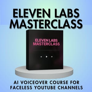 Eleven Labs AI Voiceover | Faceless YouTube Channel Course | Voice Cloning | AI Speech Generation | Voiceover Narration Automation Course