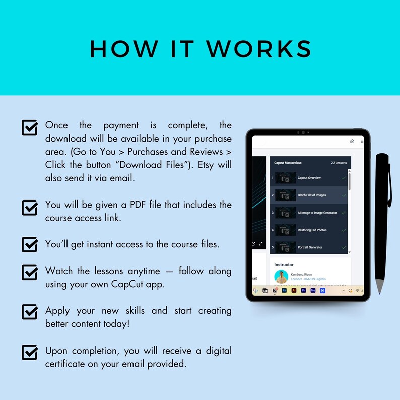 Op de afbeelding: Een checklist met vijf groene vinkjes en tekst die uitlegt hoe je toegang krijgt tot een digitale cursus. De tekst luidt "Hoe het werkt" en bevat details over betaling, downloadtoegang, PDF-bestand, directe toegang, lessen en een digitaal certificaat. Een laptopscherm toont een cursusoverzicht met de titel "CapCut Masterclass" en een lijst met lessen.