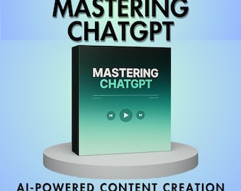 Mastering ChatGPT Course, AI-Powered Content Creation Blueprint, AI Writing System, Automate Content, AI Automation for Content Creators