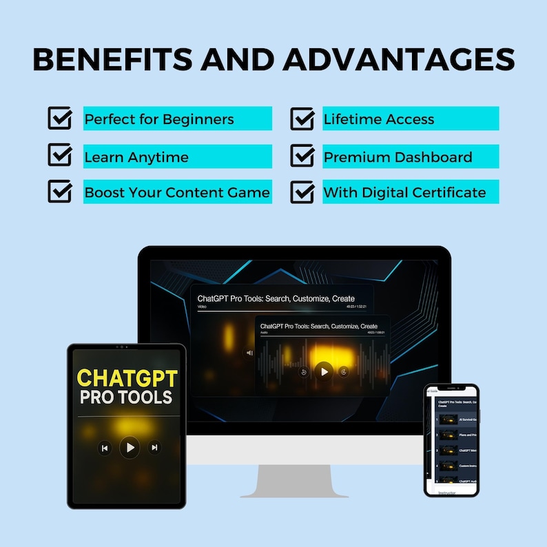 May include: A computer screen and two mobile devices display a course called "ChatGPT Pro Tools: Search, Customize, Create". The course offers benefits such as lifetime access, a premium dashboard, and a digital certificate. The course is perfect for beginners and allows users to learn anytime.