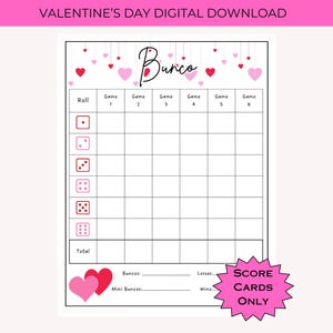 May include: A Valentine's Day digital download featuring a Burco score card. The card has a grid for game scores, dice roll indicators, and spaces for totals. Pink and red hearts decorate the top and bottom. Text includes "SCORE CARDS ONLY".