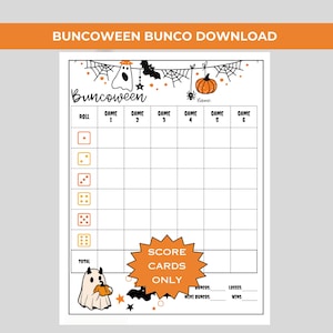 May include: A printable Halloween-themed Bunco score card with the text "Buncoween Bunco Download" at the top. The design includes a ghost, pumpkin, spiderwebs, and bats. The score card has spaces for game scores and totals.