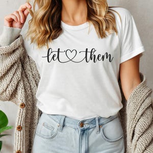 Let Them SVG PNG Mental Health svg for shirt, Svg Cut file Inspirational Quote svg download, Motivational SVG cut file, Self Love svg design
