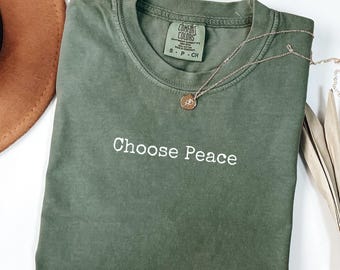 Camiseta "Elige la Paz" de Comfort Colors®, camiseta inspiradora, camiseta con vibras positivas, camiseta motivacional, camiseta pacífica, camiseta gráfica para mujer