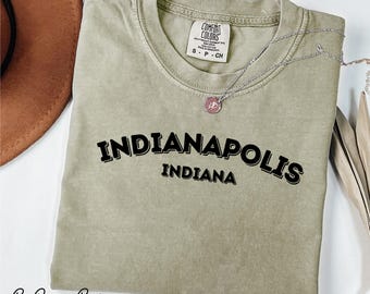 Comfort Colors® Indianapolis Indiana Shirt Indiana Home Shirt City Shirt Indiana Shirt Gift for Indiana Shirt Indiana Travel Shirt Indiana