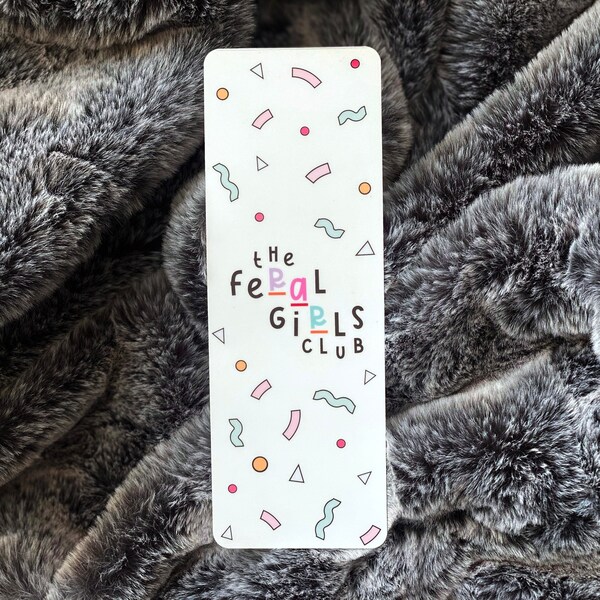 The Feral Girls Club Bookmark | Double Sided Flat Bookmark | Bookworm Merch | Bookish Babe