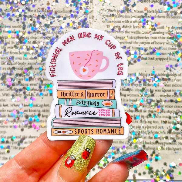 Fictional Men Are My Cup Of Tea Sticker | Bookish Stickers | Kindle Girlie Stickers | Bookish Merch