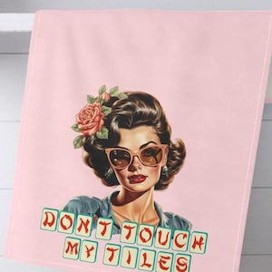 Sarcastic Mahjong &quot;Don&#39;t Touch my Tiles&quot; Tea Towel | Gift for Mah Jongg Enthusiast | Kitchen Decorative Dish Hand Towel| Housewarming Gift