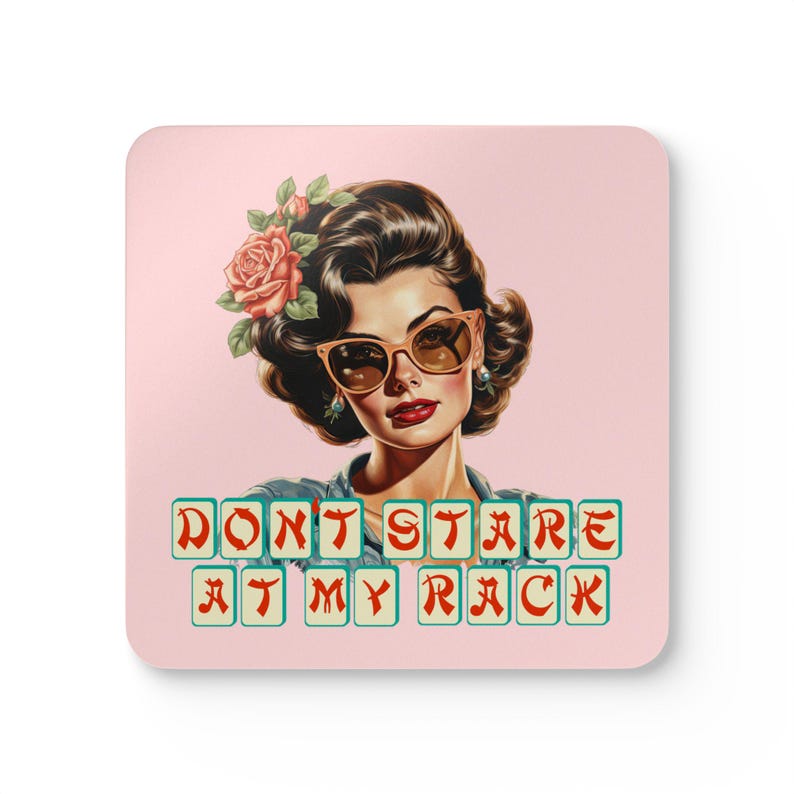 Mahjong Corkwood Coaster Set 4pc Player Gift Sarcastic Vintage Brunette 'Don't Stare at my Rack' Mah Jongg Party and Game Day Decor image 6