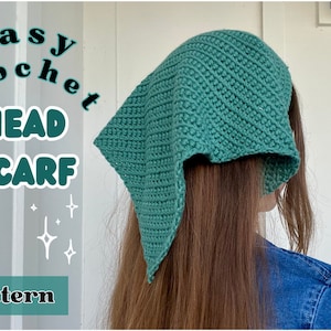 May include: A teal crochet head scarf pattern. The pattern is written as "easy crochet head scarf pattern".