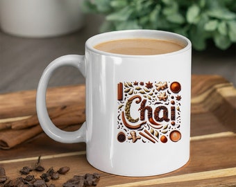 Chai & Chill - Artisan Spice Lettering Ceramic Mug - 11oz: Spiced Chai Design, Inspirational Mug, Tea Lover's Cup, Aromatic Artwork