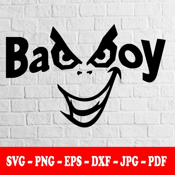 BAD BOY, Svg - Png, T-Shirt Design, Sticker, Mug Wrap, Vector, Tattoo, Silhouette, Digital Download, Svg-Png-Eps-Dxf-Jpg-Pdf