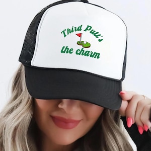 Funny Golf Hat For Men, Third Putt&#39;s The Charm Trucker Cap, Sarcastic Golfing Gift For Dad, Bad Golfer Humor Trucker Hat