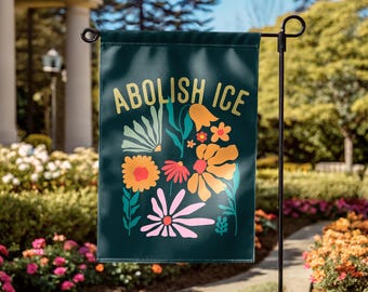 Wildflower Abolish ICE Garden Flag, Pro Immigration Banner, Anti Racism Yard Flag, Social Justice Outdoor Decor, Activist Human Rights Flag