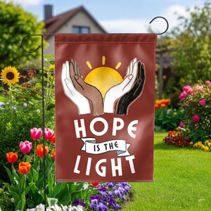 Hope Is Light Garden Flag Diversity Equality Unity Yard Sign Social Justice Outdoor Decor Human Rights Gift Inclusion Matters Flag