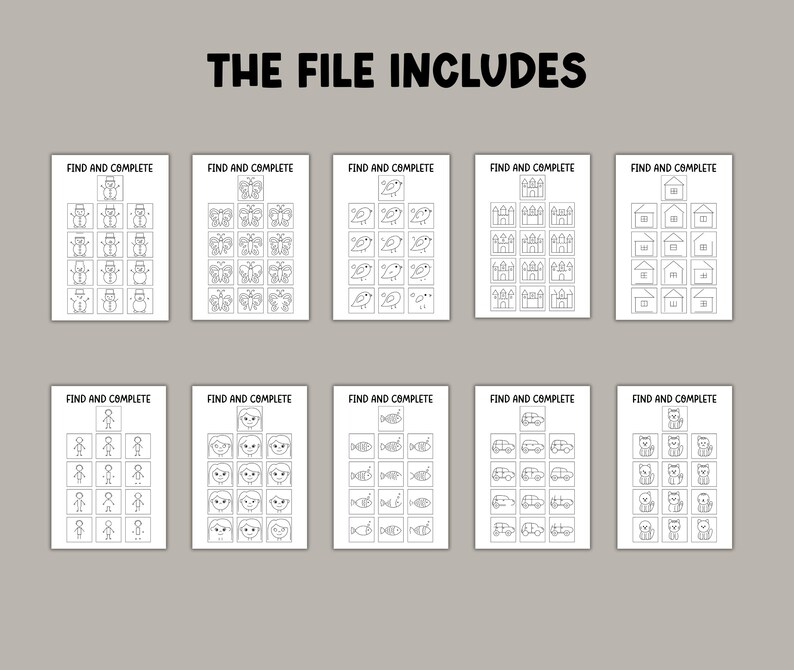 May include: A collection of ten black and white printable activity sheets. Each sheet features the text "FIND AND COMPLETE" and a grid of simple line drawings of various objects, such as snowmen, butterflies, and houses.